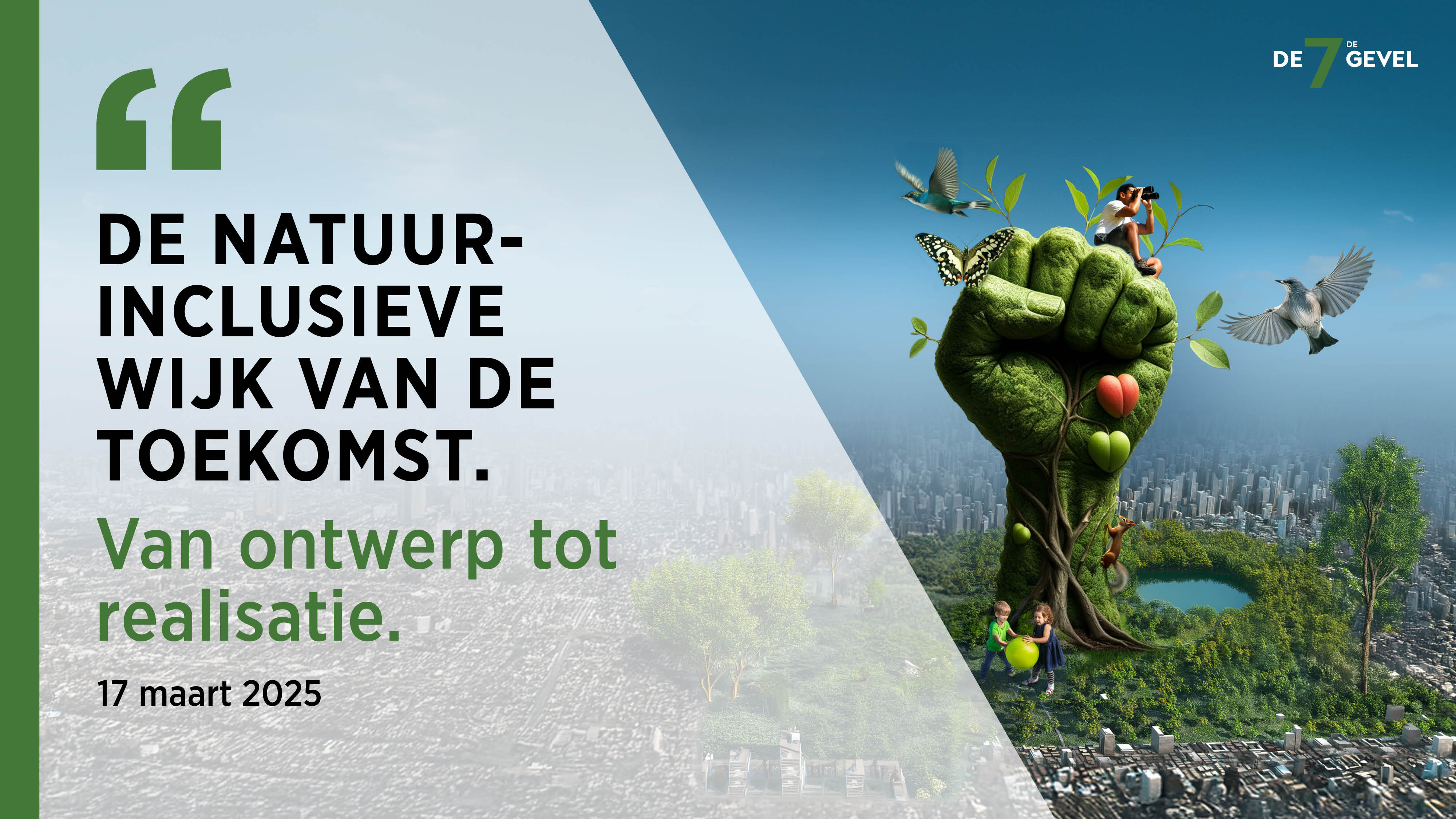 De Zevende Gevel - De natuurinclusieve wijk van de toekomst - 17 maart 2025 - Uitgesteld kijken