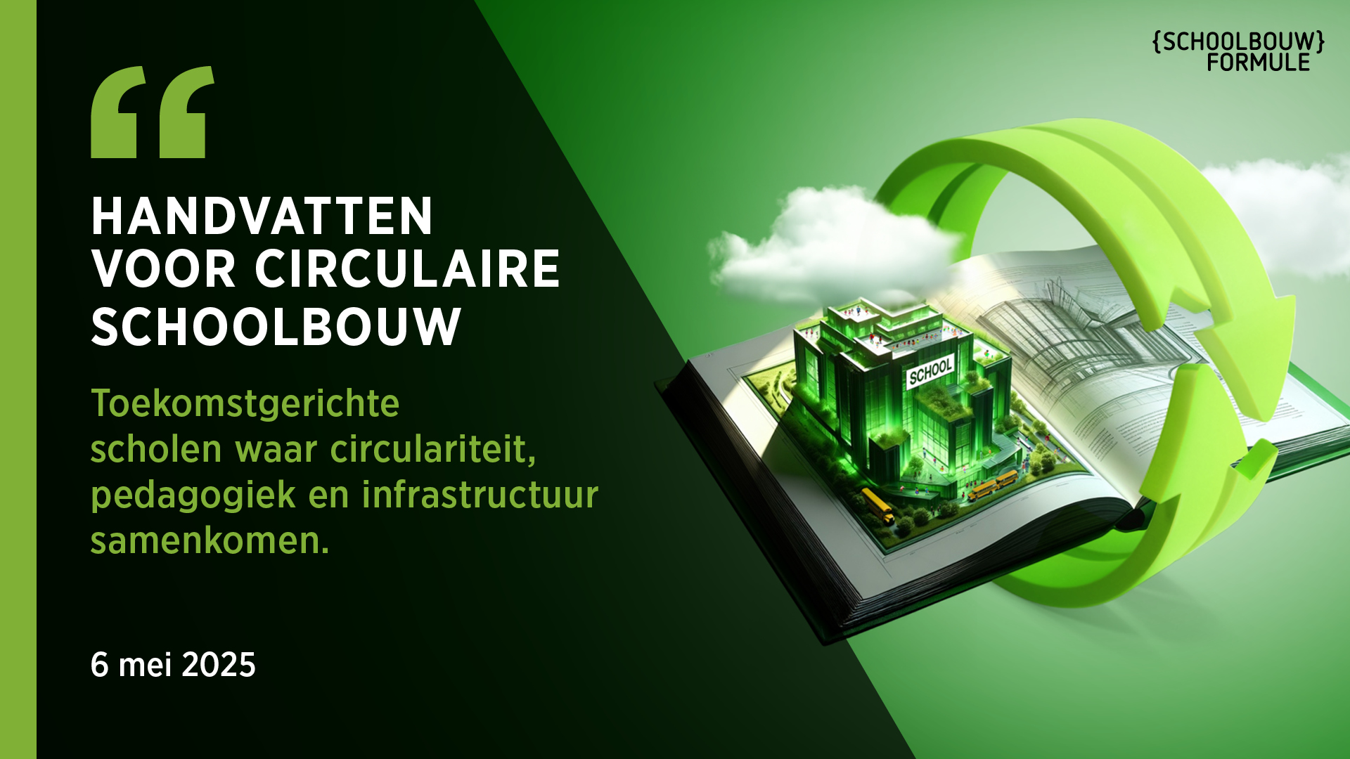 Schoolbouwformule - Handvatten voor circulaire scholen(bouw) - 6 mei 2025